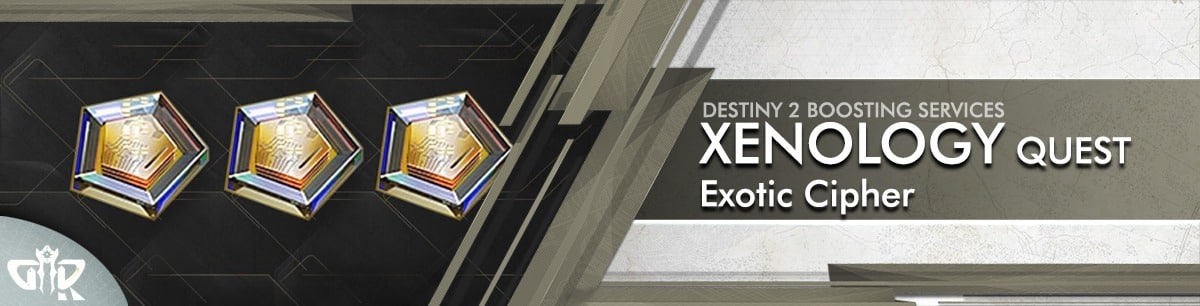 Destiny 2 Boosting - Exotic Cipher Boost Xenology Quests Services